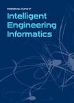 International Journal Of Intelligent Engineering Informatics