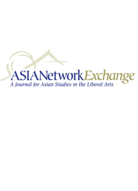 Asianetwork Exchange-a Journal For Asian Studies In The Liberal Arts